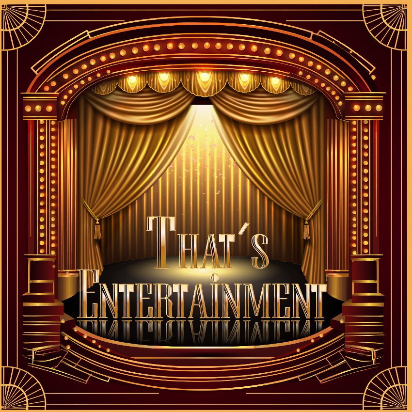 That’s entertainment · comédie musicale