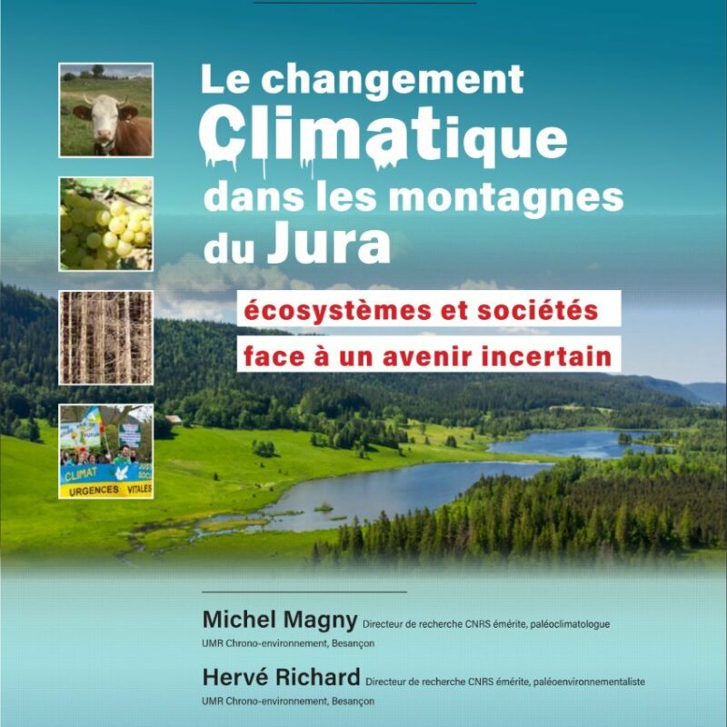 Conférence " Le changement climatique dans les Montagnes du Jura" Ecosystèmes et sociétés face à un avenir incertain.