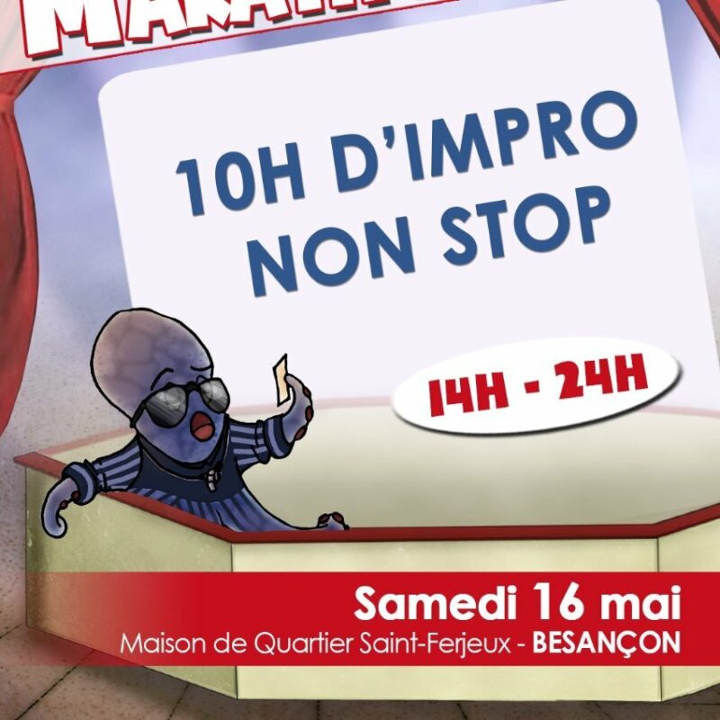 Marathon de l'impro - 10h non stop